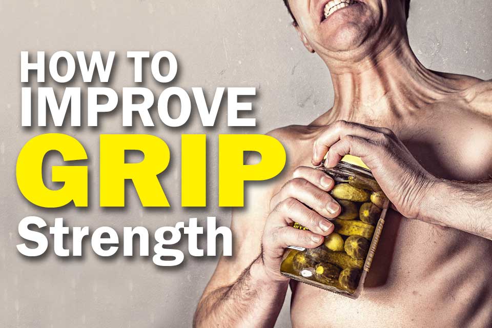 7 Best Exercises to Build a Powerful Grip Strength